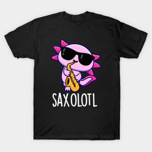 Sax-olotl Funny Saxophone Puns T-Shirt